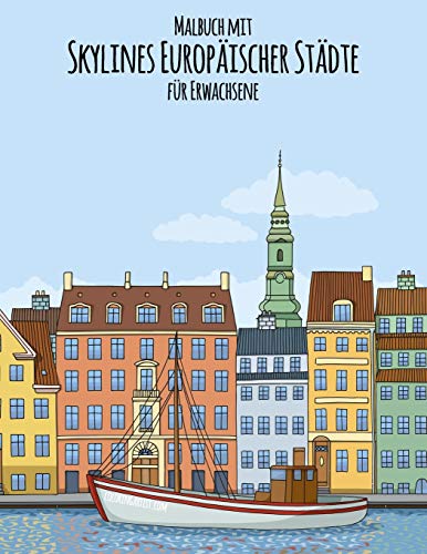 Malbuch mit Skylines Europäischer Städte für Erwachsene Malbuch mit Skylines Europäischer Städte für Erwachsene