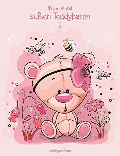 Malbuch mit süßen Teddybären 2 von Createspace Independent Publishing Platform