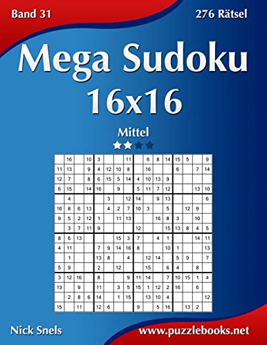 Mega Sudoku 16x16 - Mittel - Band 31 - 276 Rätsel