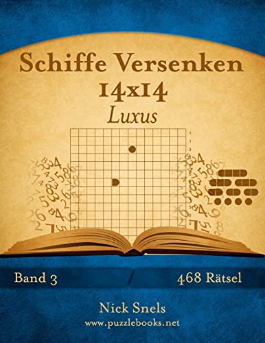 Schiffe Versenken 14x14 Luxus - Band 3 - 468 Rätsel