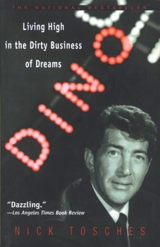 Dino: Living High in the Dirty Business of Dreams