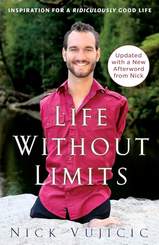 Life Without Limits: Inspiration for a Ridiculously Good Life von Waterbrook