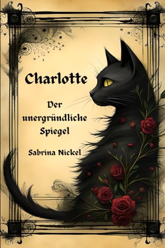 Charlotte - der unergründliche Spiegel