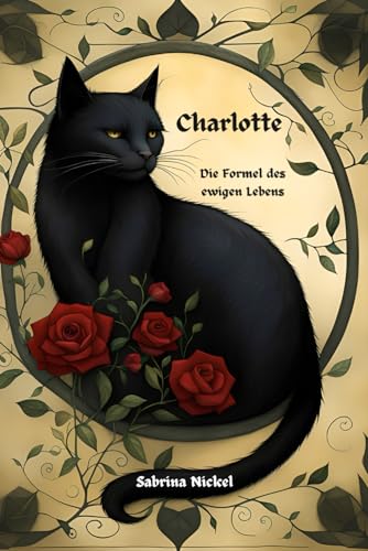 Charlotte - die Formel des ewigen Lebens