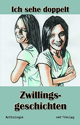 Ich sehe doppelt: Zwillingsgeschichten