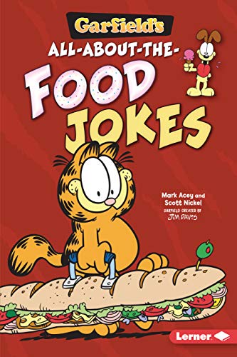 Garfield's (R) All-About-The-Food Jokes (Garfield's Belly Laughs) von Lerner Publications (Tm)