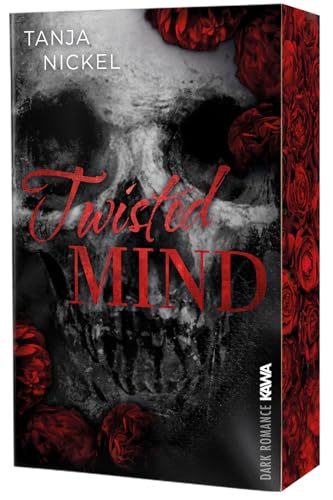 Twisted Mind | Spannende Dark Romance im University-Setting | forced proximity | Dark College Romance | Mit wunderschönem Farbschnitt von Kampenwand Verlag (Nova MD)