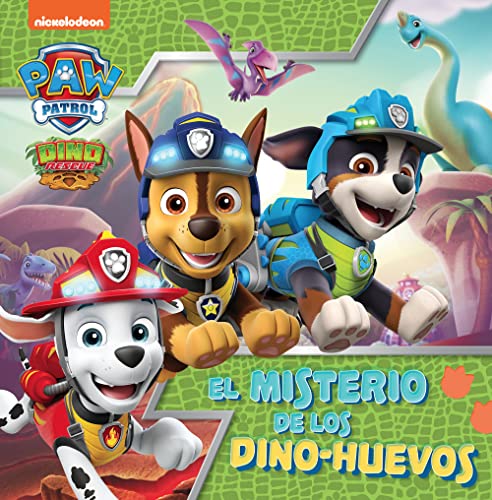 Paw Patrol | Patrulla Canina. Un cuento - El misterio de los dino-huevos (Nickelodeon)