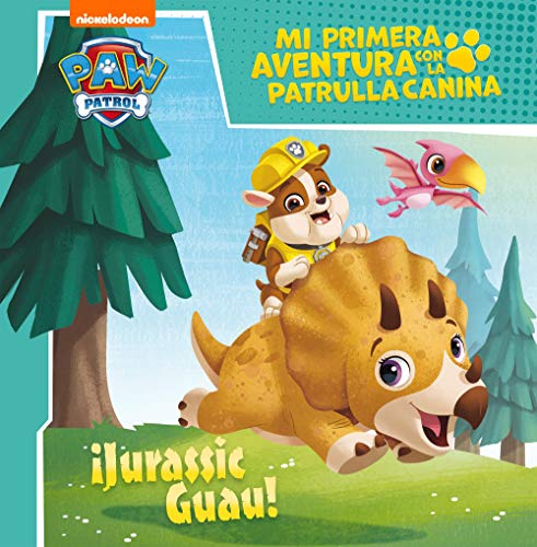 Mi primera aventura con la Patrulla Canina | Paw Patrol - ¡Jurassic Guau! (Nickelodeon) von BEASCOA, EDICIONES