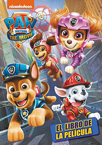 Paw Patrol | Patrulla Canina. El libro de la película - La Patrulla Canina (Nickelodeon) von BEASCOA, EDICIONES