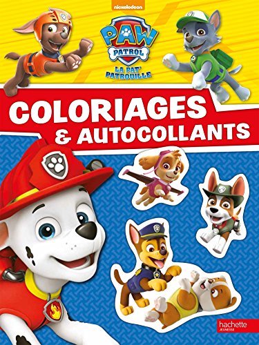 Paw Patrol-La Pat'Patrouille - Coloriages et autocollants Paw Patrol-La Pat'Patrouille - Coloriages et autocollants