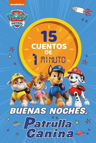 Paw Patrol | Patrulla Canina. Recopilatorio de cuentos - 15 cuentos de 1 minuto. Buenas noches, Patrulla Canina (Nickelodeon) von BEASCOA