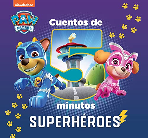 Paw Patrol | Patrulla Canina. Recopilatorio de cuentos - Cuentos de 5 minutos. Superhéroes (Nickelodeon) von BEASCOA, EDICIONES