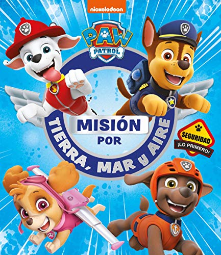 Paw Patrol | Patrulla Canina. Recopilatorio de cuentos - Misión por tierra, mar y aire (Nickelodeon)
