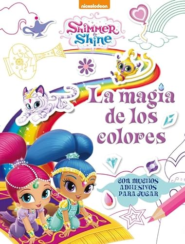 Shimmer & Shine. Actividades - La magia de los colores: Con muchos adhesivos para jugar (Nickelodeon) von ALTEA