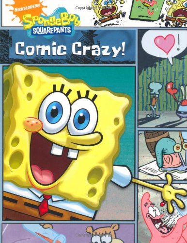 SpongeBob: Comic Crazy (SpongeBob SquarePants) von Simon & Schuster Children's