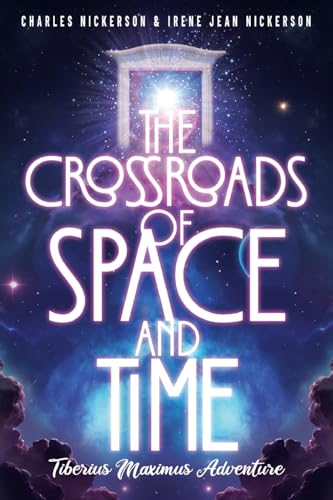 The Crossroads of Space and Time: Tiberius Maximus Adventure