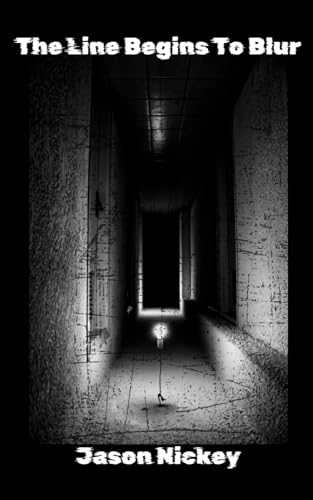The Line Begins To Blur (Tidbits Of Terror, Band 3) von Independently published