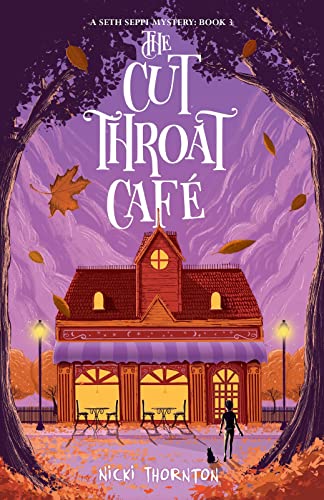 The Cut-Throat Cafe: A Seth Seppi Mystery von Scholastic Ltd.