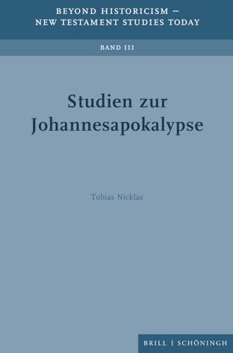 Studien zur Johannesapokalypse (Beyond Historicism – New Testament Studies Today) von Brill | Schöningh