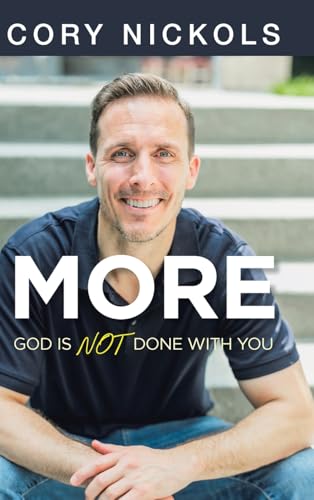 MORE: God Is Not Done with You von Covenant Books