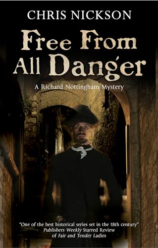 Free From All Danger: An 18th Century Police Procedural (Richard Nottingham Mystery, Band 7) von Severn House Publishers
