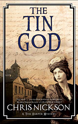 The Tin God: A Victorian Police Procedural (Tom Harper Mysteries, 6)