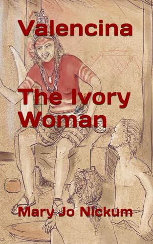 Valencina, The Ivory Woman von Independently published