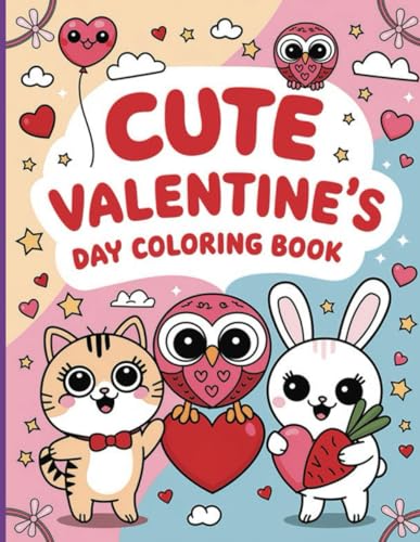 2025 Cute Valentine's Day Coloring Book and Mega Activity Book | 200 Pages of Cozy Fun Coloring Pages & Easy Puzzles for All Ages 3-8 - (8.5x11) von Independently published