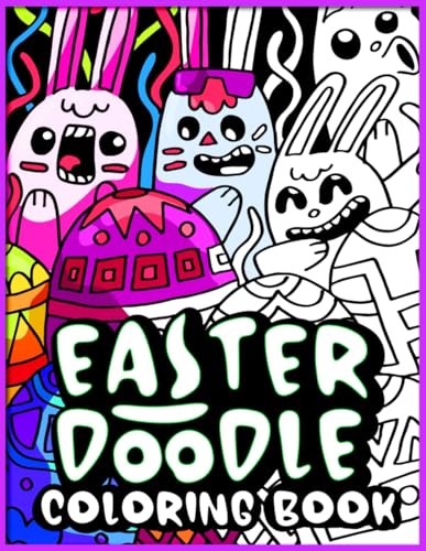 Easter Doodle Coloring Book: Weird and Wacky Easter Themed Illustrations for Kids and Adults von Independently published