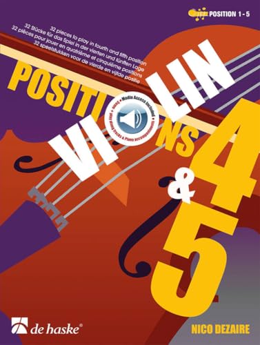 Violin Positions 4 & 5. Enthält Online-Audio von De Haske Publications