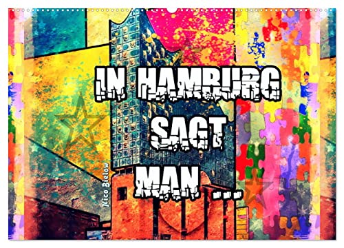 In Hamburg sagt man ... (Wandkalender 2024 DIN A2 quer), CALVENDO Monatskalender