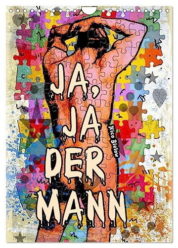 Ja, Ja der Mann (Wandkalender 2025 DIN A4 hoch), CALVENDO Monatskalender von CALVENDO