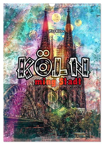 Köln ming Stadt (Wandkalender 2025 DIN A3 hoch), CALVENDO Monatskalender von CALVENDO