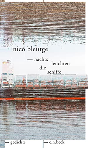 nachts leuchten die schiffe: gedichte nachts leuchten die schiffe: gedichte