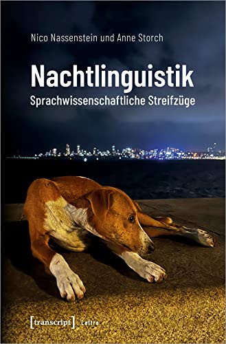 Nachtlinguistik: Sprachwissenschaftliche Streifzüge (Lettre)