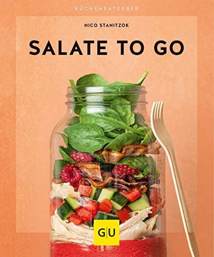 Salate to go (GU Küchenratgeber) von Gräfe und Unzer