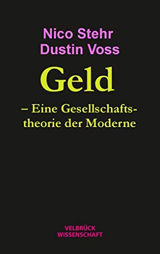 Geld. Eine Gesellschaftstheorie der Moderne von Velbrück Wissenschaft