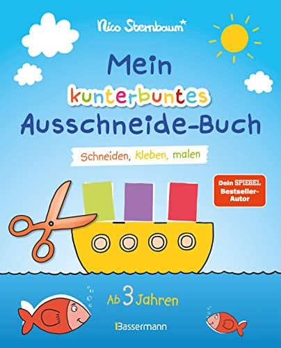 Mein kunterbuntes Ausschneide-Buch. Schneiden, kleben, malen ab 3 Jahren: Mit Scherenführerschein und perforierten Seiten zum leichten Heraustrennen. ... Ideal für Urlaub und Ferien mit Kindern von Bassermann, Edition