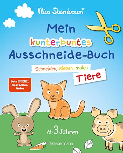 Mein kunterbuntes Ausschneidebuch - Tiere. Schneiden, kleben, malen ab 3 Jahren. Mit Scherenführerschein: Ein erstes Bastelbuch mit perforierten Seiten zum leichten Heraustrennen von Bassermann, Edition