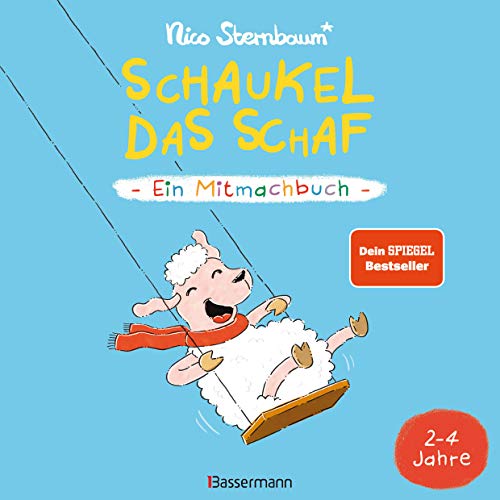 Schaukel das Schaf - Ein Mitmachbuch zum Schütteln, Schaukeln, Pusten, Klopfen und sehen, was dann passiert. Von 2 bis 4 Jahren: Vom Bestsellerautor (Schüttel den Apfelbaum)