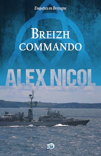 Breizh commando: Enquêtes en Bretagne von EDITIONS DU 38