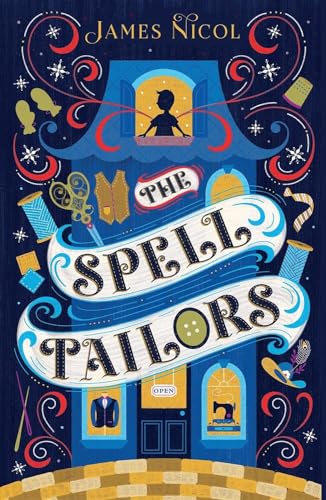 The Spell Tailors von Chicken House Ltd