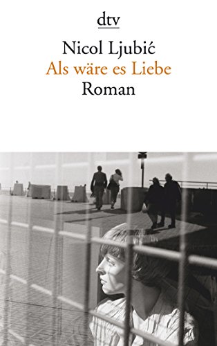 Als wäre es Liebe: Roman von Dtv