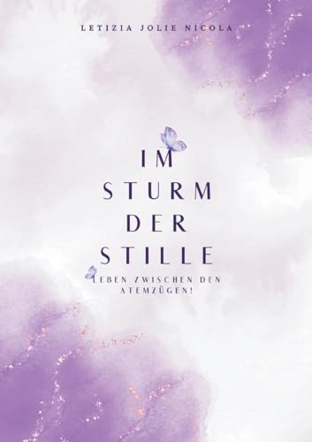 Im Sturm der Stille: Leben zwischen den Atemzügen! von BoD – Books on Demand