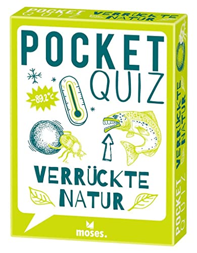 Moses. Pocket Quiz - Verrückte Natur, Das Quiz mit 150 Fragen für Freunde kurioser Naturfakten, für Jugendliche ab 12 Jahren und Erwachsene von moses