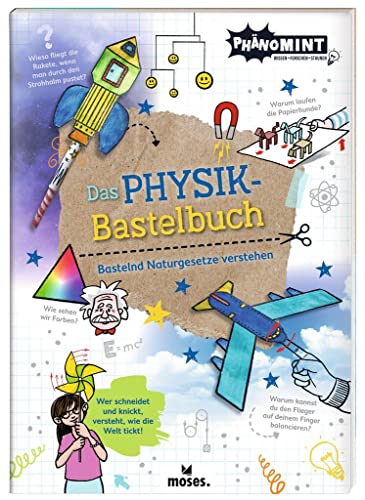 moses. PhänoMINT Das Physik-Bastelbuch | Mit kindgerechten Bastel-Experimenten Naturgesetze verstehen | Wissensbuch für Kinder ab 8 Jahren | Ausgezeichnet mit dem Jugendsachbuchpreis 2021 moses. PhänoMINT Das Physik-Bastelbuch | Mit kindgerechten Bastel-Experimenten Naturgesetze verstehen | Wissensbuch für Kinder ab 8 Jahren | Ausgezeichnet mit dem Jugendsachbuchpreis 2021