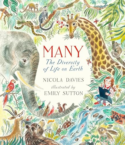 Many: The Diversity of Life on Earth (Our Natural World) Many: The Diversity of Life on Earth (Our Natural World)