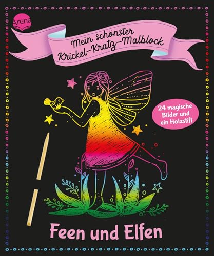 Mein schönster Krickel-Kratz-Malblock. Feen und Elfen: 24 magische Bilder und ein Holzstift von Arena Verlag GmbH