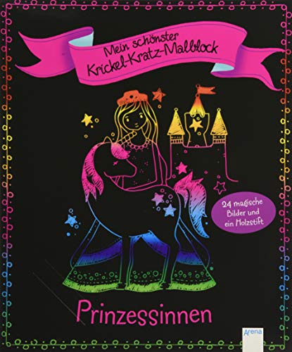 Mein schönster Krickel-Kratz-Malblock. Prinzessinnen: 24 magische Bilder und ein Holzstift von Arena Verlag
